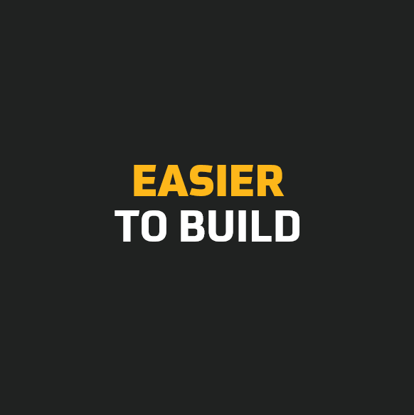 Easier To Build