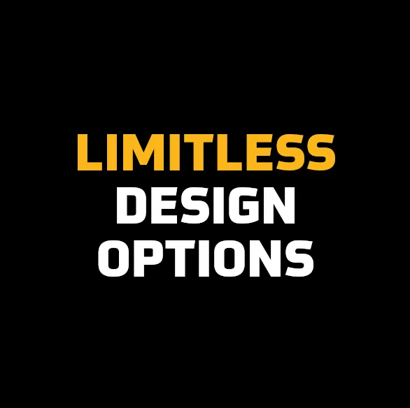 Limitless Design Options