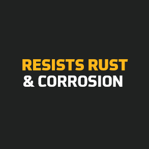 Resist Rust & Corrosion
