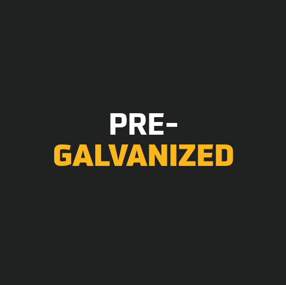 Pre-Galvanized