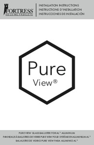 Pure View®/Al13 PLUS Glass Baluster Installation Instructions