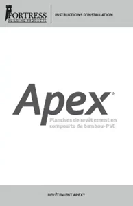 Instructions d'installation des planches de revêtement Apex (Français)